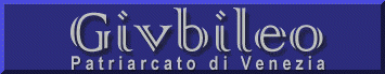 GIUBILEO Patriarcato di Venezia / JUBILEE of Venice